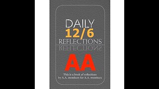 AA – Daily Reflections – December 6 - Alcoholics Anonymous World Services - Read Along