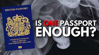 Is One Passport Ever Enough?