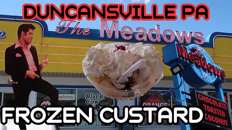 The Best Frozen Custard You Never Knew Existed - Revealed at the Meadows in Duncansville, PA!