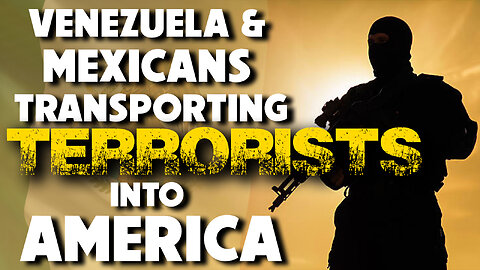 Venezuela & Mexicans Transporting Terrorists into America 12/05/2023