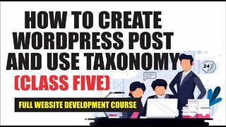 How To Create WordPress Post and Use Taxonomy.