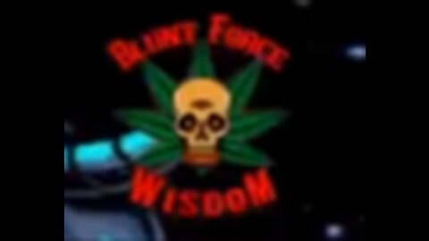 Blunt Force Wisdom Intro