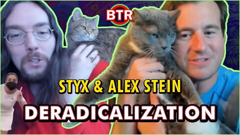 Deradicalization Ft. @Styxhexenhammer666 & @Alex Stein