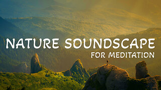 🟢 Nature Soundscape | Meditative Healing