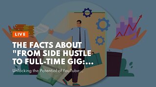 The Facts About "From Side Hustle to Full-Time Gig: Turning Your Online Business into a Success...