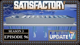 Modded | Satisfactory U7 | S3 Episode 96