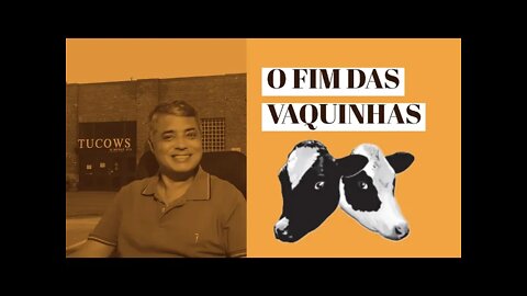 O FIM DAS VAQUINHAS - #TUCOWS