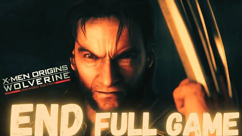 X-MEN ORIGINS: WOLVERINE (Uncaged Edition) Gameplay Walkthrough Finale & Ending FULL GAME