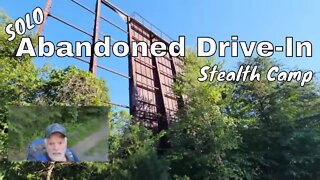 Abandoned Drive-in - Stealth Camp - Overnight Solo Stealth Camping