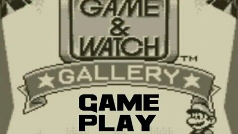 Game & Watch Gallery - Game Boy Gameplay 😎Benjamillion