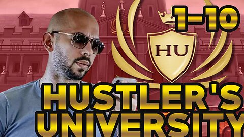 ANDREW TATE – Hustler's University Lesson 1-10 (FREE FULL COURSE)ADHD