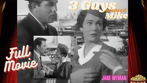 Jane Wyman | Three Guys Named Mike | FULL MOVIE FREE | Romance, Comedy | 1951 Van Johnson