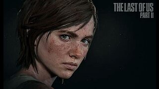 The Last of Us 2 (Ellie's Revenge)