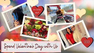 Spend Valentine's Day with Us- Happy Valentine's Day!!