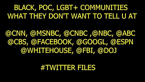 ELON MUSK BLACK, POC, LGBT+ COMMUNITIES, WHAT THEY DON'T WANT TO TELL U #twitterfiles #blm #nyc