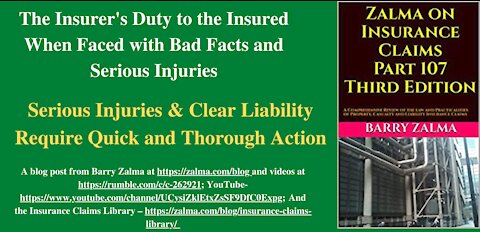 The Insurer's Duty to the Insured When Faced with Bad Facts and Serious Injuries