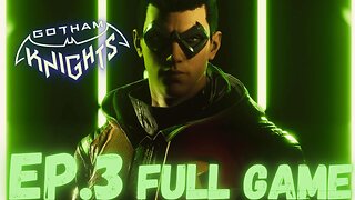 GOTHAM KNIGHT Gameplay Walkthrough EP.3- Robin FULL GAME