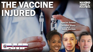 The Vaccine Injured with Jennifer Sharp and Jason Bermas | MSOM Ep. 698