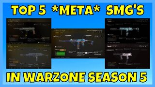 *NEW* Top 5 BEST SMG Loadouts in Warzone Season 5 😲