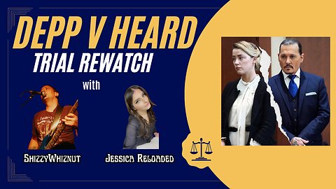 Depp V Heard Trial REWATCH | Day 3