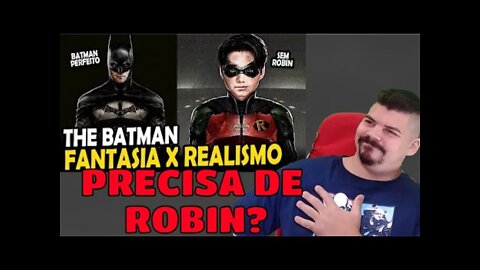REACT THE BATMAN DISCUSSÃO ROBIN REALISMO VS FANTASIA MELHOR DO MUNDO