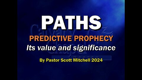 Predictive Prophecy (The P in PATHS), Scott Mitchell