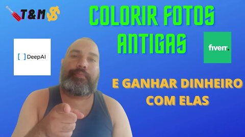 COLORIR FOTOS ANTIGAS E GANHAR DINHEIRO COM ELAS