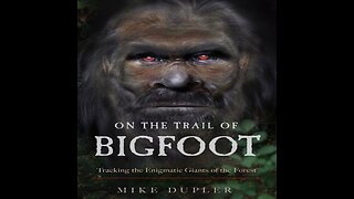 Episode 16: Author Mike Dupler "On the Trail of Bigfoot"