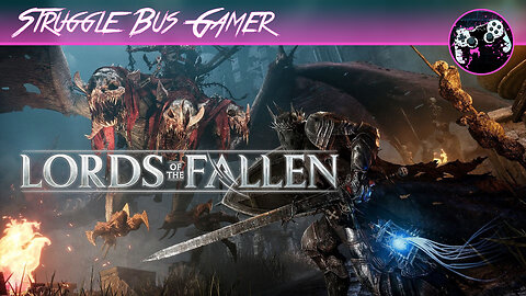Lightreaper, Sundered Monarch and Adyr, This Horrible Game Ends Now | Lords of the Fallen (16)