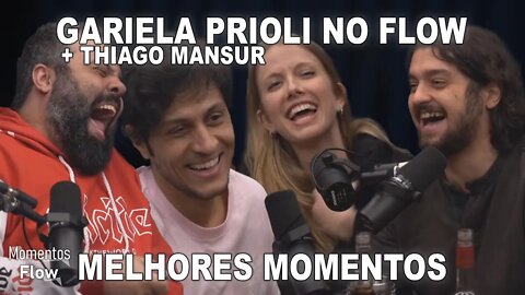 GABRIELA PRIOLI NO FLOW E THIAGO MANSUR - MELHORES MOMENTOS | MOMENTOS FLOW