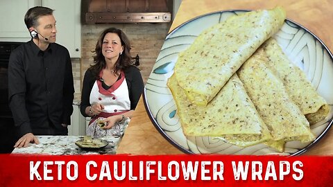 Keto Cauliflower Wraps Recipe – Dr. Berg
