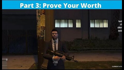 GTA Online Part 3 Prove Your Worth