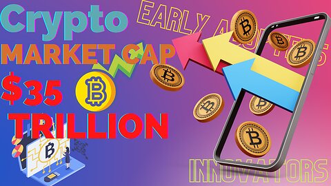 $35 TRILLION CRYPTO MARKET CAP #bitcoin