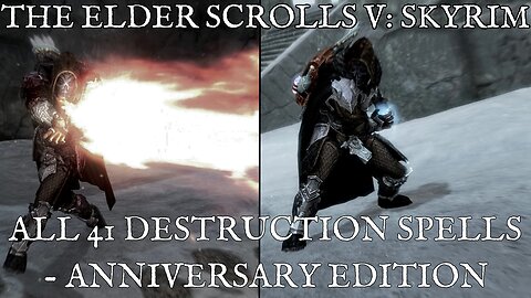 Skyrim Anniversary Edition - All Destruction Spells