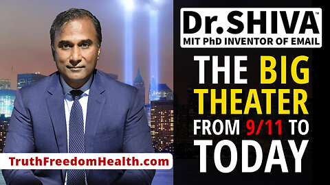 Dr.SHIVA™ LIVE - The BIG THEATER: From 9/11 To Today