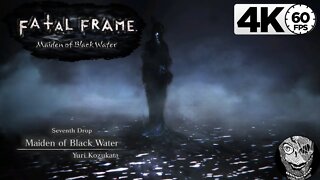 08 (Seventh Drop) [Maiden of Black Water] Fatal Frame/Project Zero: Maiden of Black Water 4k