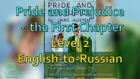 Pride and Prejudice – the First Chapter: Level 2 - English-to-Russian