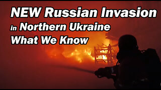 NEW Russian Invasion in Northern Ukraine - What We Know