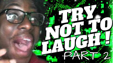👽//- TRY NOT TO LAUGH | | PART 2