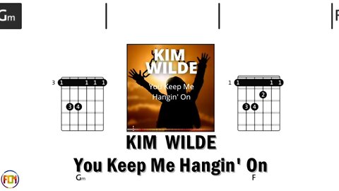 KIM WILDE You Keep Me Hangin' On - FCN GUITAR CHORDS & LYRICS