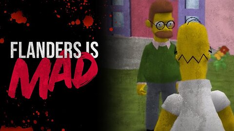 Flanders is Mad | Simpsons Hit and Run Creepypasta