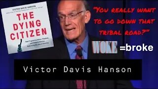 Victor Davis Hanson on Tribalism