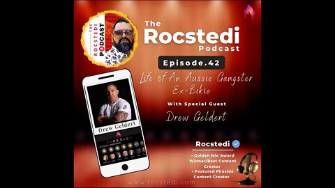 The Rocstedi Podcast Ep.42 Life of an Aussie Gangster Ex-bikie, Drew Geldert