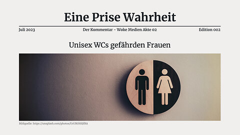 Kommentar 02: Unisex WCs gefährden Frauen