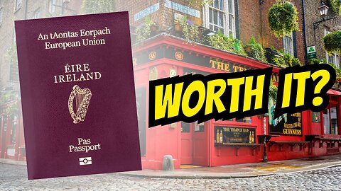 Should You Get IRISH Citizenship? 🇮🇪