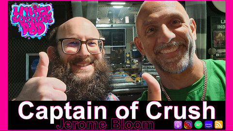 #97 Captain of Crush - Jerome Bloom
