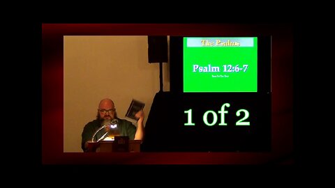 Psalm 12:6-7 (Psalm Studies) 1 of 2