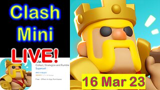 Clash Mini LIVE 2023! Pushing trophies! Chatting with viewers! :) Update, killed or Global when? #21