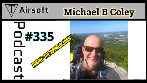 Episode 335: Mike Coley- Marine Corps Bonds and Appalachian Trail Adventures: Mike's Epic Journey