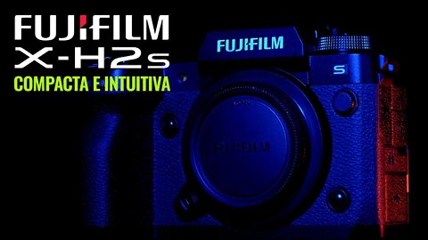 🔴 FUJIFILM X-H2s, UMA CÂMERA COMPACTA e INTUITIVA [🎬 Cortes]